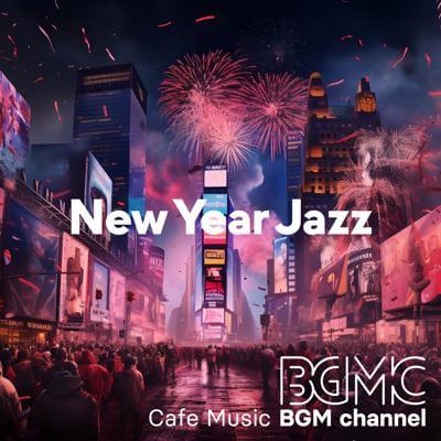 New Year Jazz By Cafe Music BGM channel_400.jpg