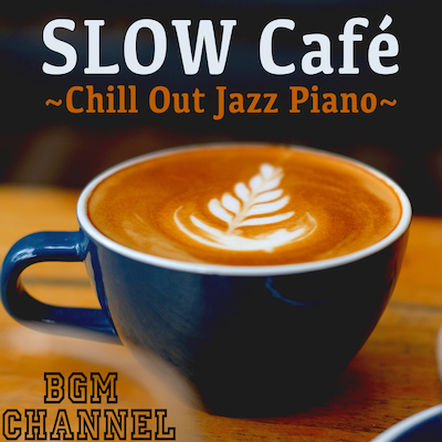 SLOW_Cafe___Chill_Out_Jazz_Piano_.jpg