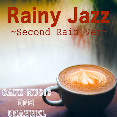 Rainy_Jazz__Second_Rain_Ver_.jpg