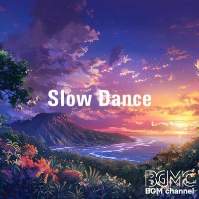 Slow Dance By BGM channel_400.jpg