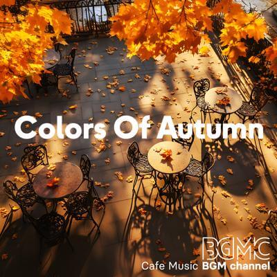 Colors Of Autumn By Cafe Music BGM channel_400.jpg