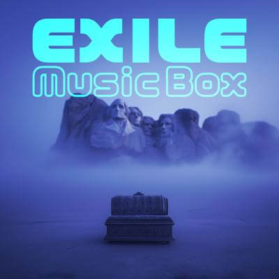 EXILE Music Box By BGMC Station Original_400.jpg