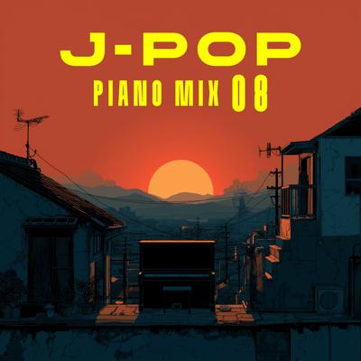 J-POP Piano Mix 08 By BGMC Station Original_400.jpg