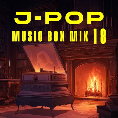 J-POP Music Box Mix 18 By BGMC Station Original_400.jpg