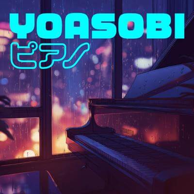 YOASOBI ピアノ By BGMC Station Original_400.jpg